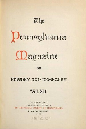Pennsylvania magazine of history and biography : PMHB. 12, 12. 1888