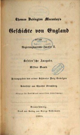 Thomas Babington Macaulay's Geschichte von England seit dem Regierungsantritte Jacob's II : Deutsch von Wilhelm Beseler. Mit dem Portrait Macaulay's. 11