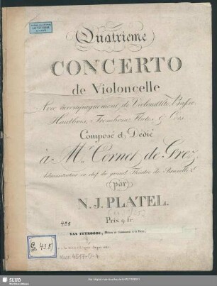 Quatrieme Concerto de Violoncelle Avec accompagnement de Violons, Alto, Basse, Hautbois, Trombone, Flute & Cors