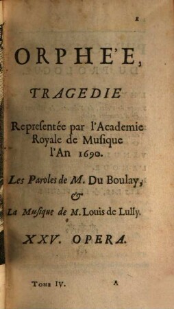 Recueil General Des Opera Representez Par L'Academie Royale De Musique, Depuis Son Etablissement. 4