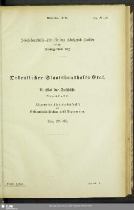 II. Etat der Zuschüsse. Abschnitt C und D. Allgemeine Staatsbedürfnisse und Gesammtministerium nebst Dependenzen. Cap. 22-37