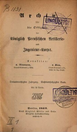 Archiv für die Offiziere der Königlich Preußischen Artillerie- und Ingenieur-Corps. 66 = Jg. 33. 1869
