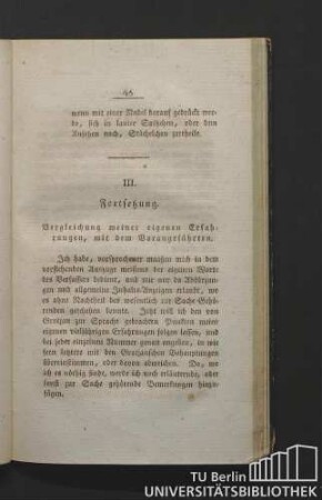 III. Fortsetzung. Vergleichung meiner eigenen Erfahrungen, mit dem Vorangeführten.