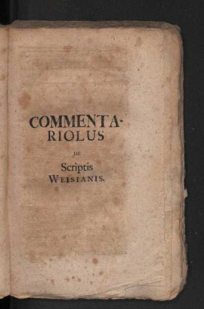 Commentariolus de Scriptis Weisianis