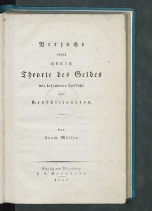 Versuche einer neuen Theorie des Geldes mit besonderer Rücksicht auf Großbritannien