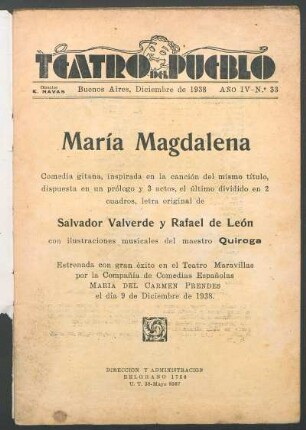 1938003300: María Magdalena : comedia gitana, inspirada en la canción del mismo título, dispuesta en un prólogo y 3 actos, el último dividido en 2 cuadros