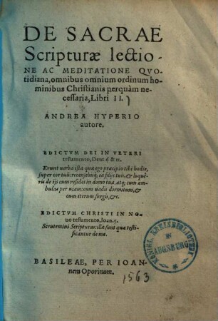 De sacrae scripturae lectione ac meditatione quotidiana : omnibus omnium ordinum hominibus Christianis perquam necessaria, Libri II