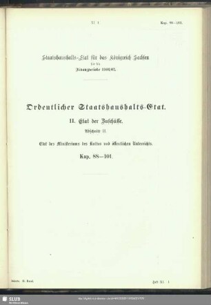 II. Etat der Zuschüsse. Abschnitt H. Etat des Ministeriums des Kultus und öffentlichen Unterrichts. Kap. 88-101
