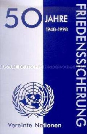Informationsschrift zum 50. Jahrestag der Vereinten Nationen über Einsätze von UNO-Friedenstruppen