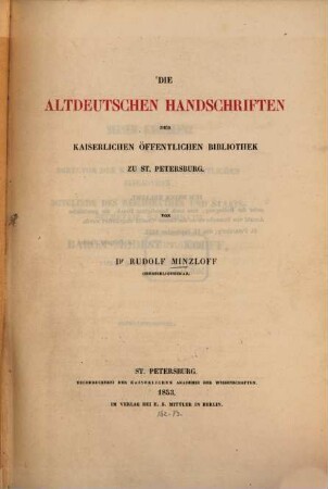 Die altdeutschen Handschriften der Kaiserlichen Öffentlichen Bibliothek zu St. Petersburg