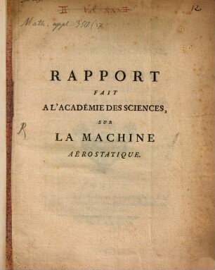 Rapport Fait A L'Académie Des Sciences Sur La Machine Aérostatique Inventée Par MM. De Montgolfier