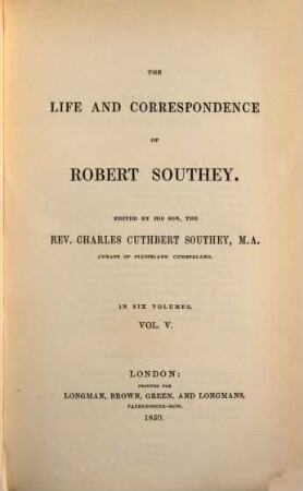 The life and correspondence of Robert Southey : in six volumes. 5