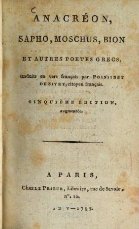 Anacréon, Sapho, Moschus, Bion et autres poètes grecs