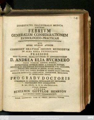 Dissertatio Inavgvralis Medica Sistens Febrivm Generalem Considerationem Pathologico-Practicam