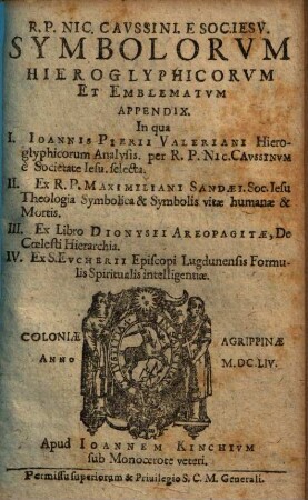 R. P. Nic. Cavssini, E Soc. Iesv, Symbolorvm Hieroglyphicorvm Et Emblematvm Appendix