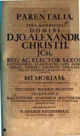 Ad parentalia in I. A. Christii ... memoriam ... invitat Adam Rechenberg : [praefatus de ludis funebribus Romanorum]