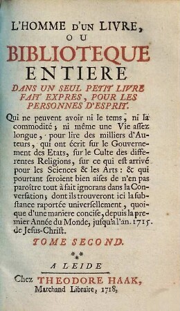 L' Homme D'Un Livre, Ou Bibliotheque Entiere : Dans Un Seul Petit Livre Fait Expres, Pour Les Personnes D'Esprit, 2