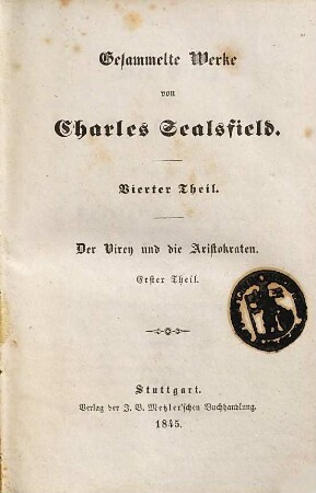 Gesammelte Werke, 4. Der Virey und die Aristokraten, oder Mexiko im Jahre 1812 ; 1