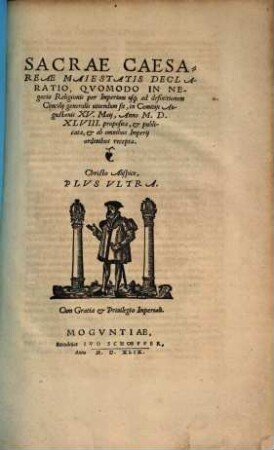 ... Declaratio, quomodo in negocio religionis per imperium ... vivendum sit : in comitiis Augustanis XV. Maij, Anno 1548 ... publicata ...