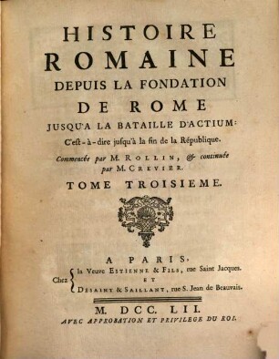 Histoire romaine depuis la fondation de Rome jusqu'a la bataille d'Actium. 3