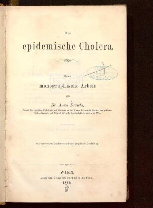 Die epidemische Cholera : eine monographische Arbeit