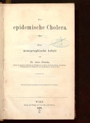 Die epidemische Cholera : eine monographische Arbeit