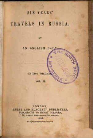 Six years 'travels in Russia : By an english lady. In two volumes. II