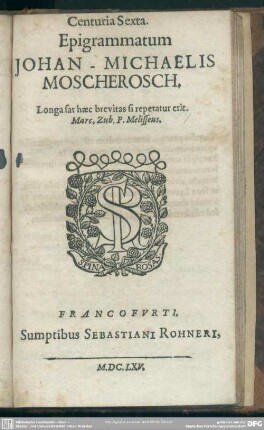 Centuria Sexta Epigrammatum Johan - Michaelis Moscherosch