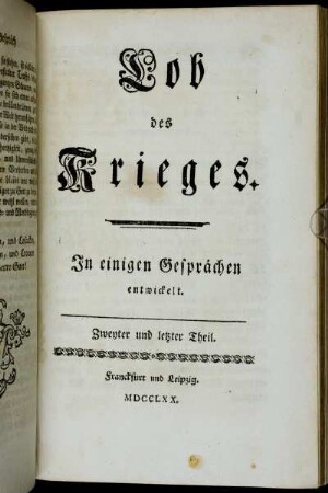 Theil 2: Lob des Krieges : In einigen Gesprächen entwickelt