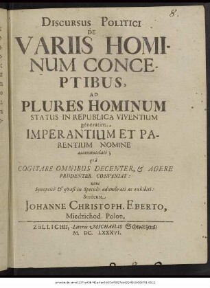 Discursus Politici De Variis Hominum Conceptibus, Ad Plures Hominum Status In Republica Viventium generatim, Imperantium Et Parentium Nomine accommodati