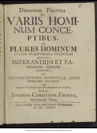 Discursus Politici De Variis Hominum Conceptibus, Ad Plures Hominum Status In Republica Viventium generatim, Imperantium Et Parentium Nomine accommodati