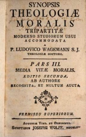 Synopsis Theologiae Moralis Tripartitae, 3. Media Vitae Moralis