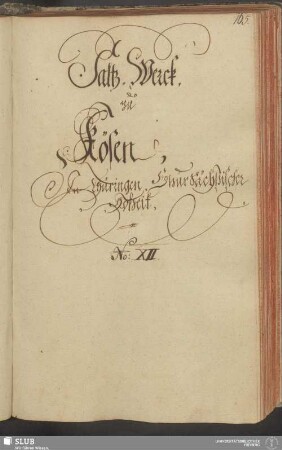 Saltz-Werck, zu Kösen, In Thüringen-Chursächsischer Hoheit