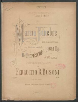 Marcia funebre in morte di Sigfrido nel dramma musicale Il crepuscolo degli dei