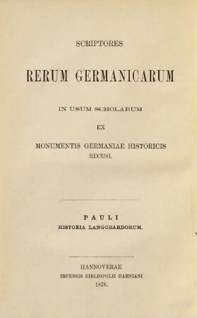 Pauli Historia Langobardorum : in usum scholarum ex Monumentis Germaniae historicis recusa