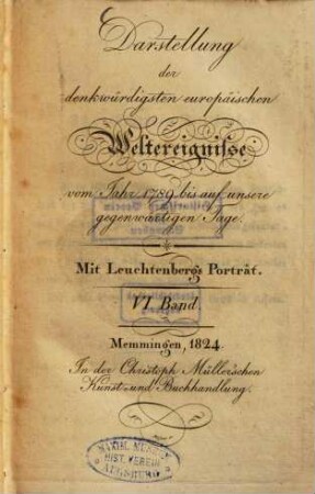 Darstellung der denkwürdigsten europäischen Weltereignisse vom Jahr 1789 bis auf unsere gegenwärtigen Tage, 6. Mit Leuchtenbergs Porträt