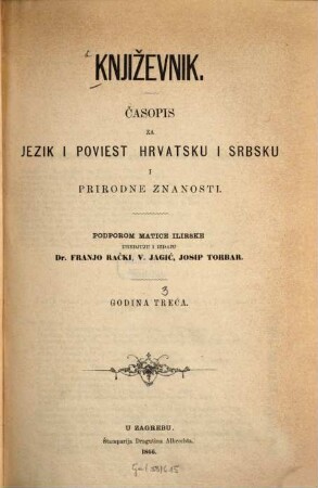 Književnik : časopis za jezik i poviest hrvatsku i srbsku, i prirodne znanosti, 3. 1866