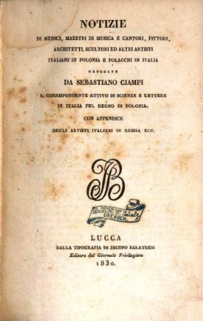 Notizie di medici, maestri di musica e cantori, pittori, architetti, scultori ed altri artisti italiani in Polonia e Polacchi in Italia : Con appendice degli artisi italiani in Russia ...