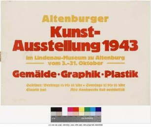 Originaltitel: Altenburger Kunstausstelllung 1943 3. - 31. Oktober 1943
