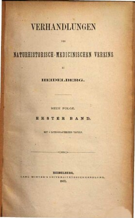 Verhandlungen des Naturhistorisch-Medizinischen Vereins zu Heidelberg. 1. 1877