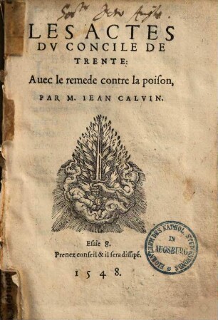 Les actes du concile de Trente : Avec le remede contre la poison