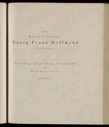 Dem Herrn Professor Georg Franz Hoffmann in Göttingen [...]