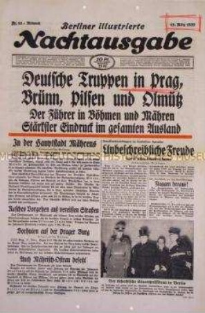 Zeitung "Berliner Illustrierte Nachtausgabe" zur Okkupation der Tschechei durch die Wehrmacht
