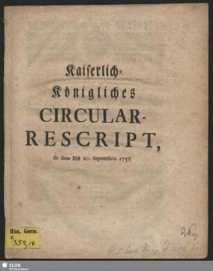 Kaiserlich-Königliches Circular-Rescript : de dato den 20. Septembris 1756.