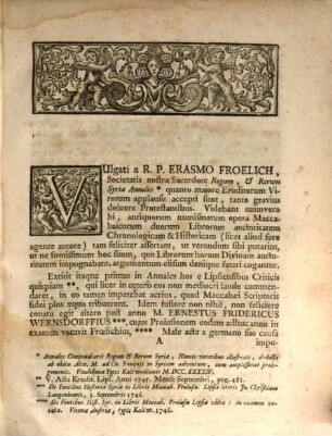 Autoritas Utriusque Libri Maccab. Canonico-Historica Adserta Et Froelichiani Annales Syriae Defensi Adversus Commentationem Historico-Criticam Viri Eruditi Gottliebii Wernsdorffii Cuius Inaniae Atque Offuciae Passim Deteguntur A Quodam Societatis Jesu Sacerdote