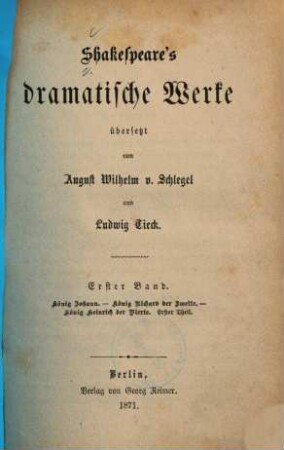Shakspeare's dramatische Werke, 1. König Johann [u.a.]