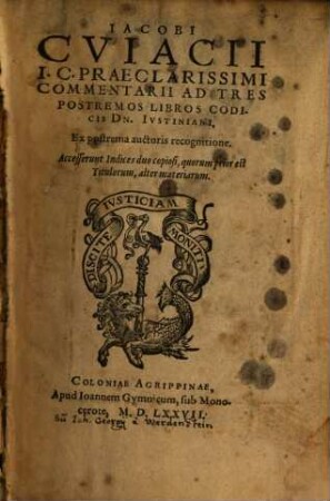 Iacobi Cviacii ... Commentarii Ad Tres Postremos Libros Codicis Dn. Ivstiniani