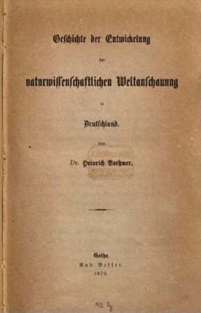 Geschichte der Entwickelung der naturwissenschaftlichen Weltanschauung in Deutschland