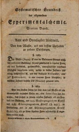 Systematischer Grundriß der allgemeinen Experimentalchemie : zum Gebrauche bey Vorlesungen und zur Selbstbelehrung beym Mangel des mündlichen Unterrichtes, nach den neuesten Entdeckungen entworfen, 4