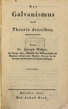 Der Galvanismus und Theorie desselben